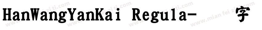 HanWangYanKai Regula字体转换